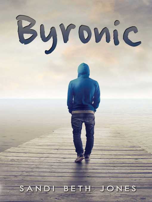 Title details for Byronic by Sandi Beth Jones - Wait list